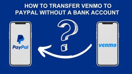How to Transfer Venmo to PayPal without a Bank Account .jpg How to Transfer Venmo to PayPal without a Bank Account .jpg